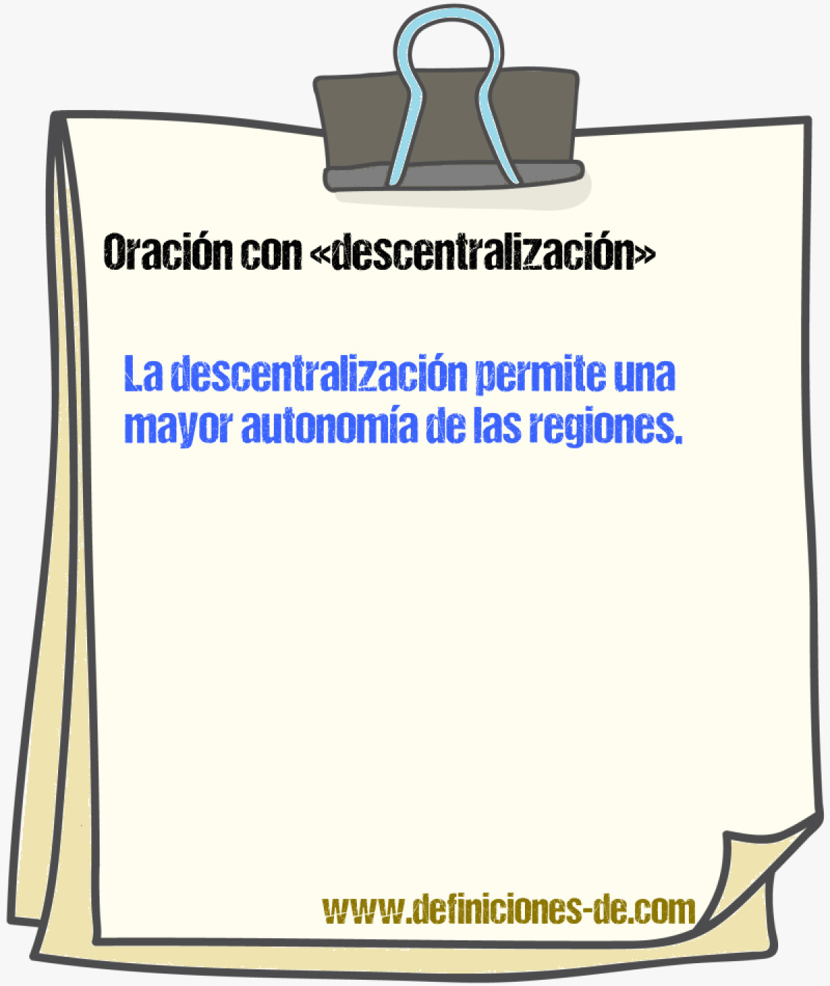 Ejemplos de oraciones con descentralizacin