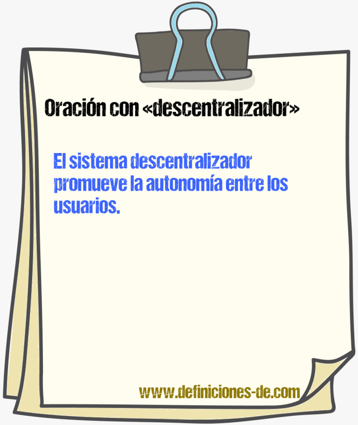 Ejemplos de oraciones con descentralizador