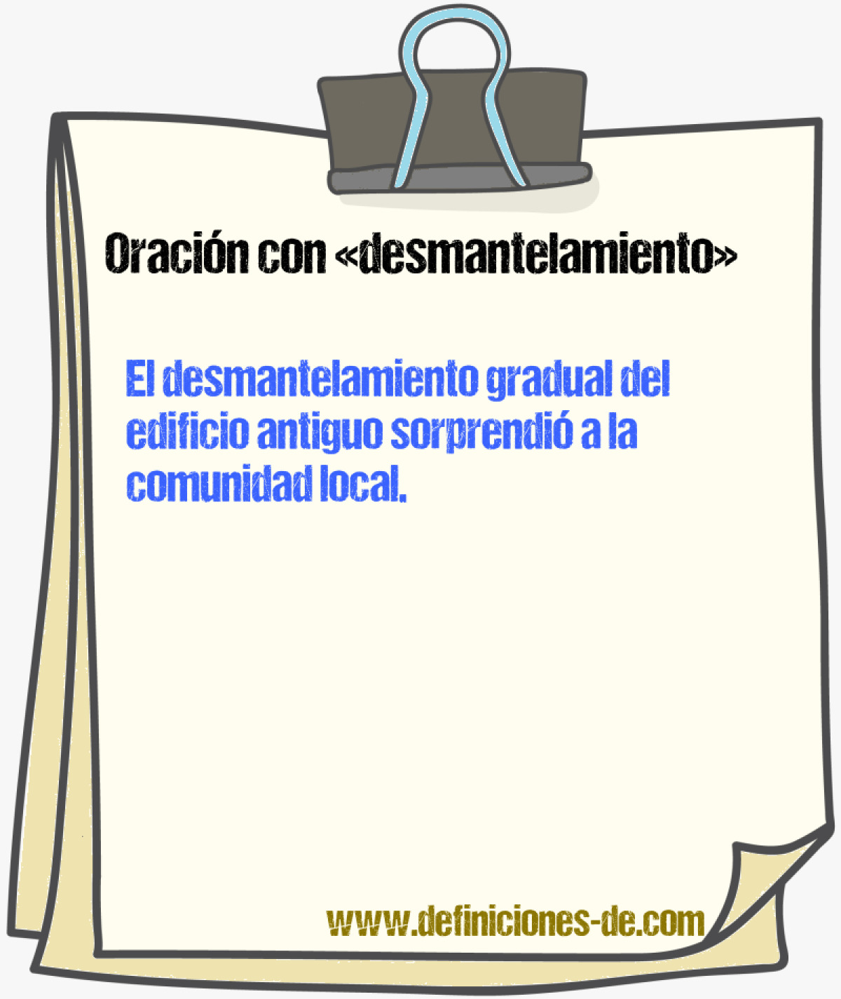 Ejemplos de oraciones con desmantelamiento