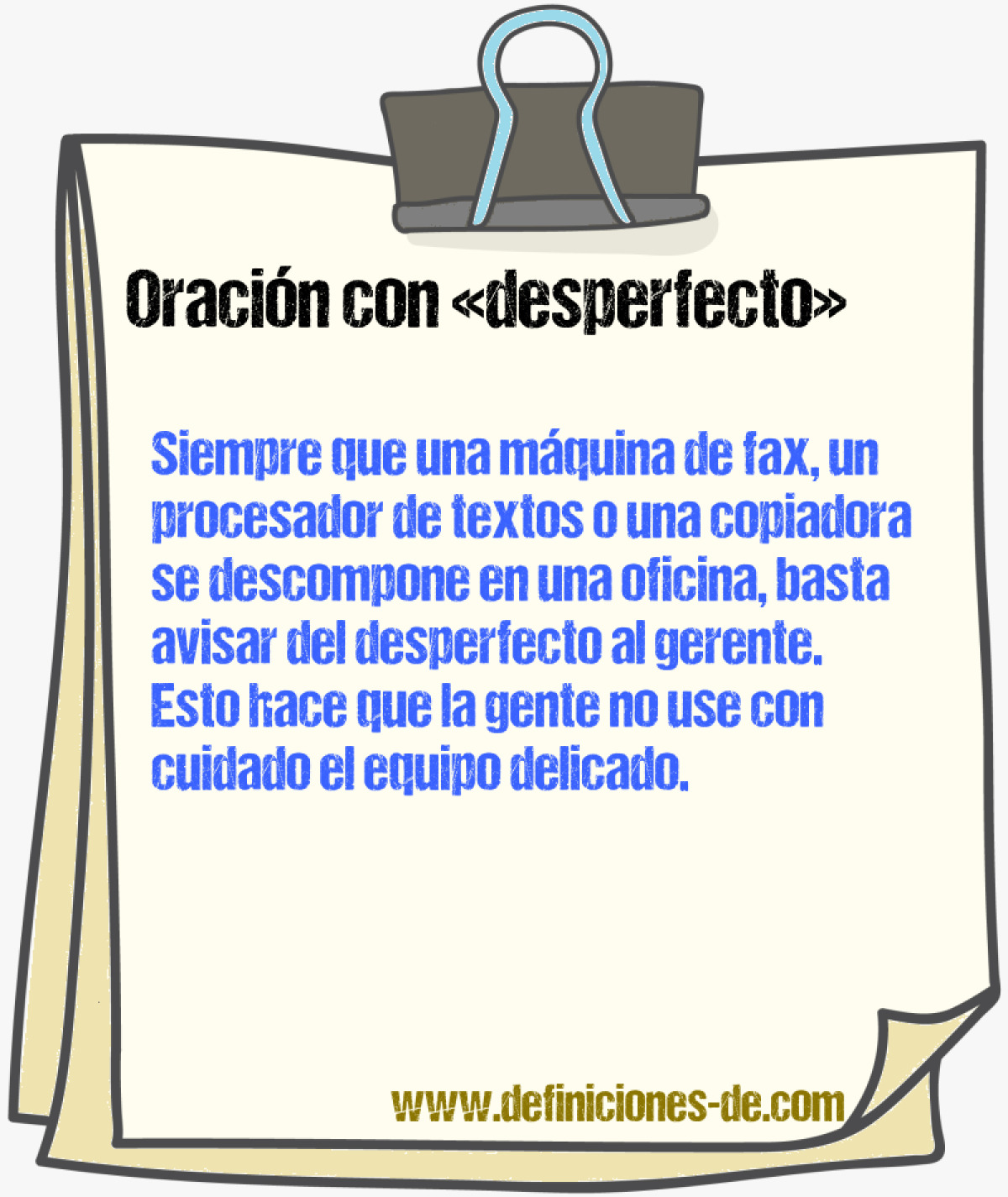 Ejemplos de oraciones con desperfecto