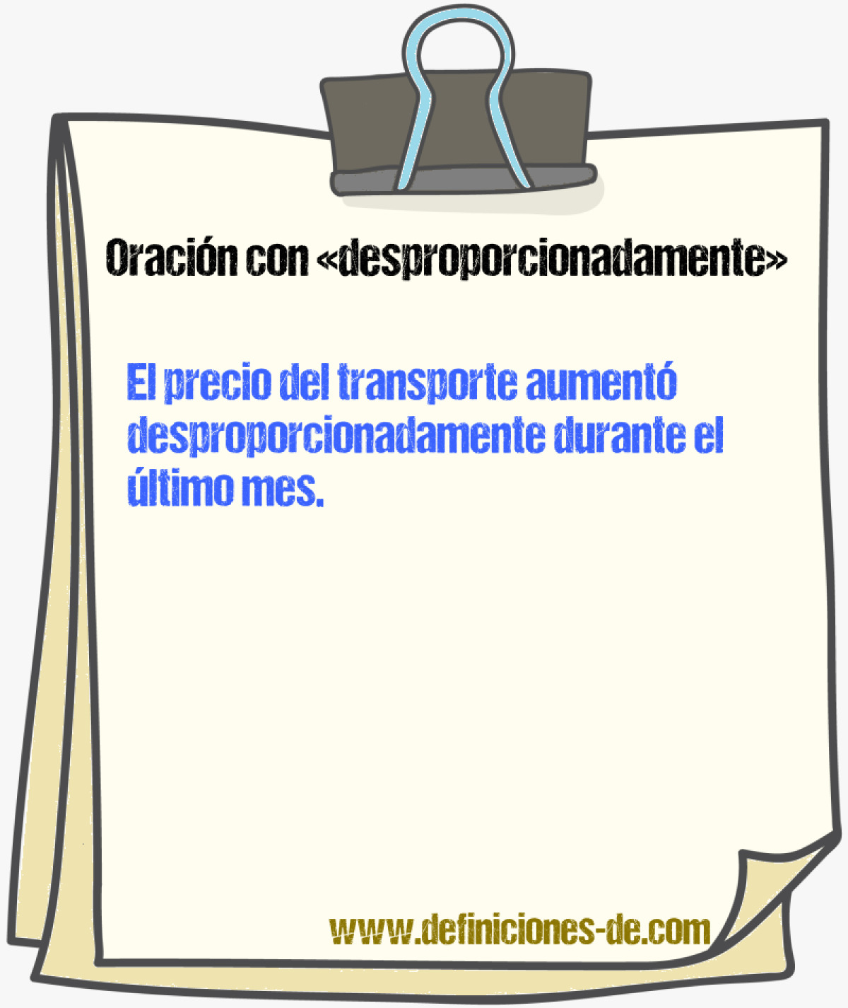 Ejemplos de oraciones con desproporcionadamente