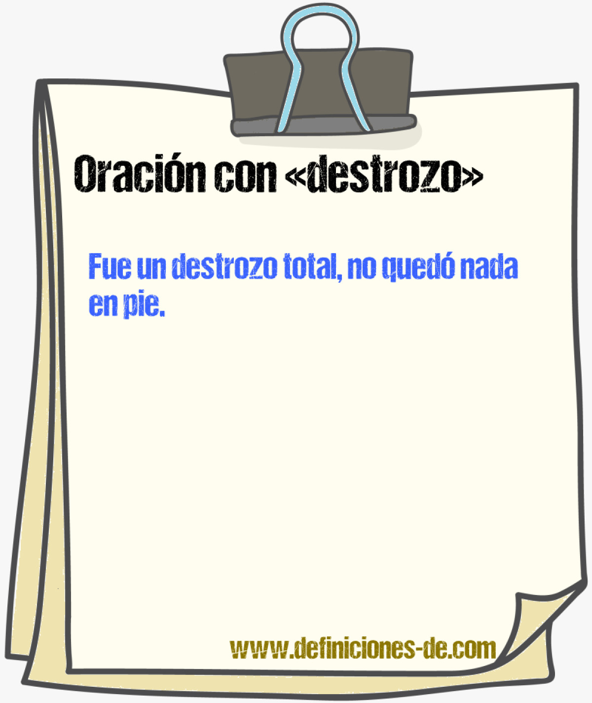 Ejemplos de oraciones con destrozo