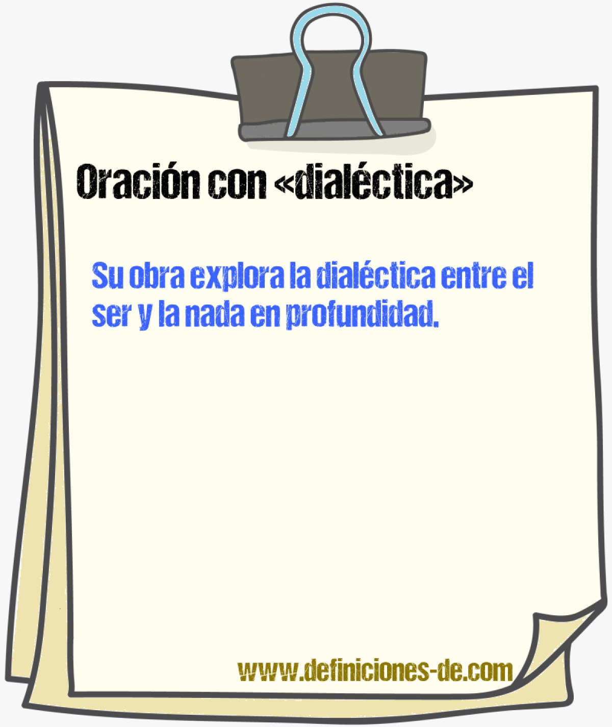 Ejemplos de oraciones con dialctica