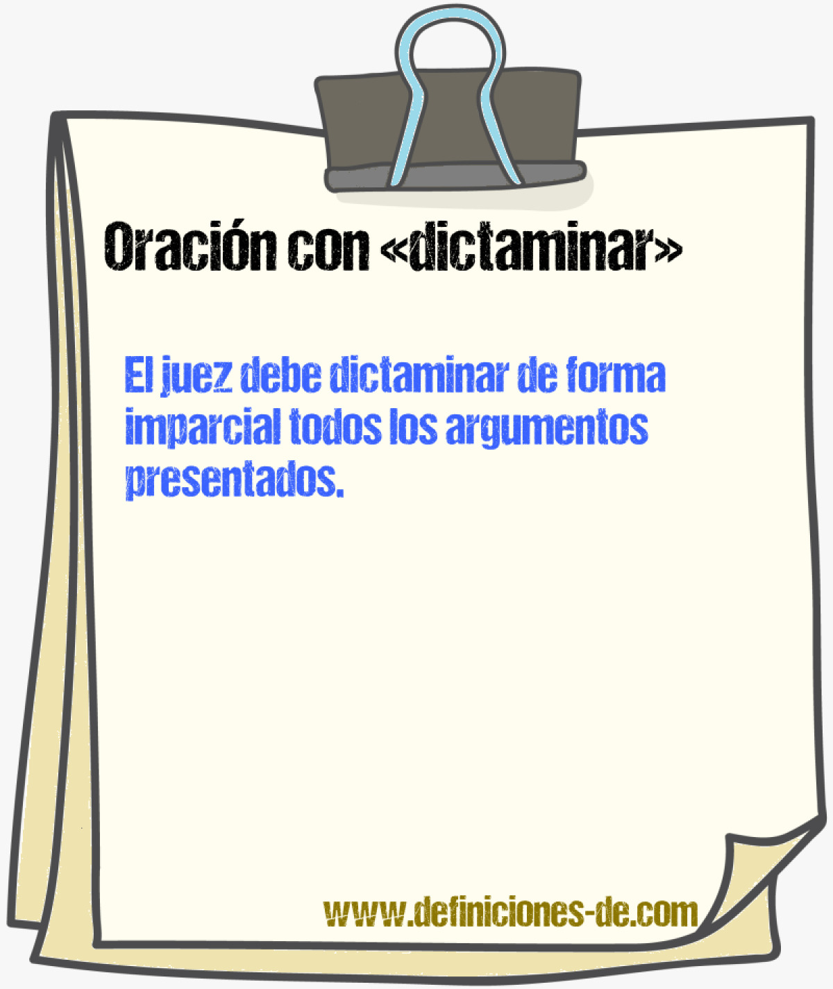 Ejemplos de oraciones con dictaminar