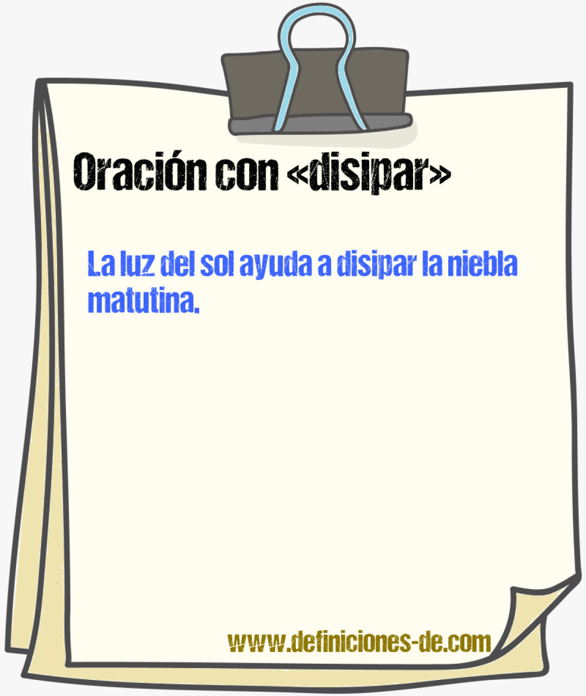 Ejemplos de oraciones con disipar