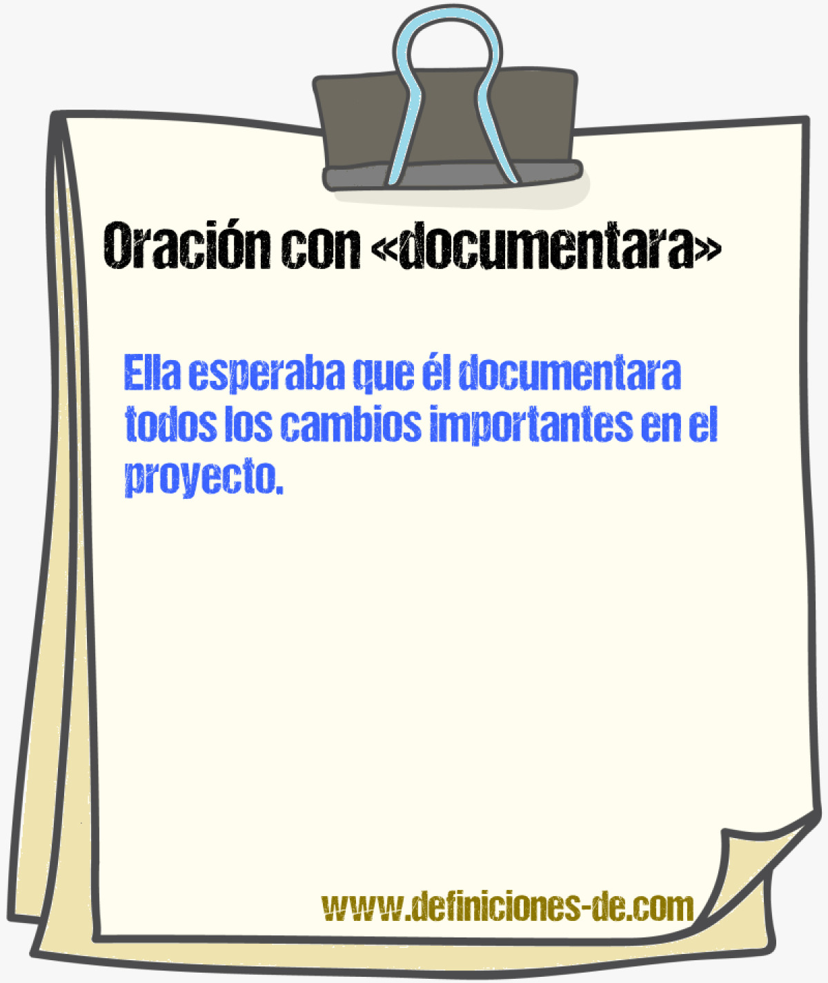Ejemplos de oraciones con documentara