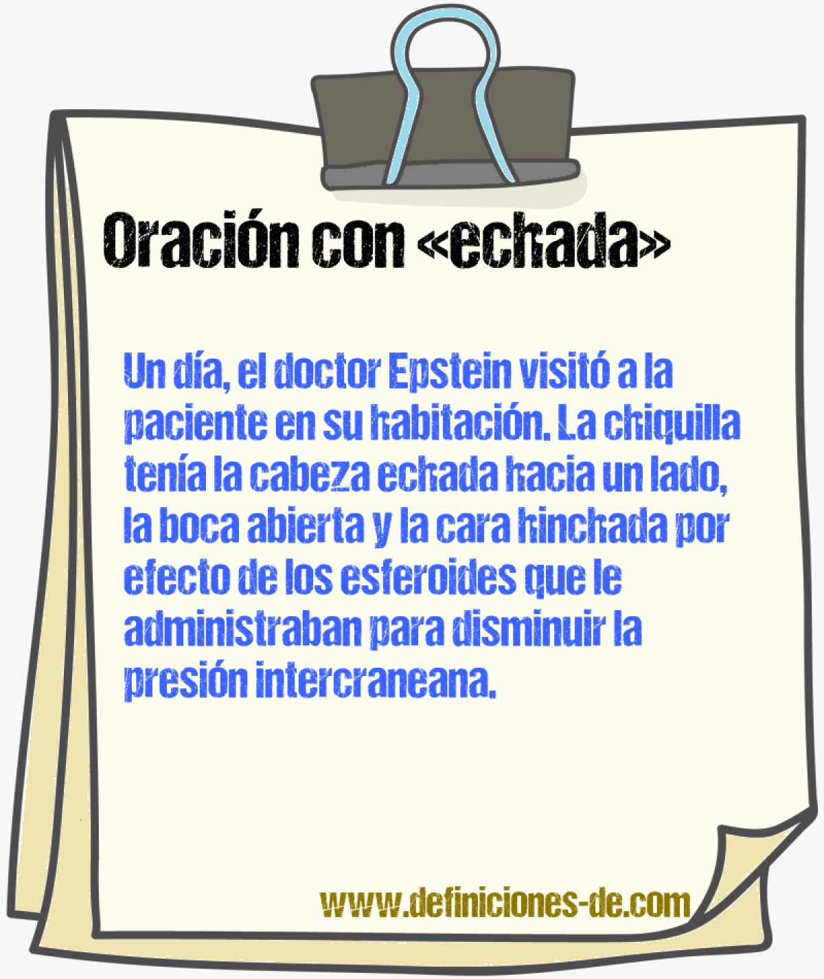 Ejemplos de oraciones con echada