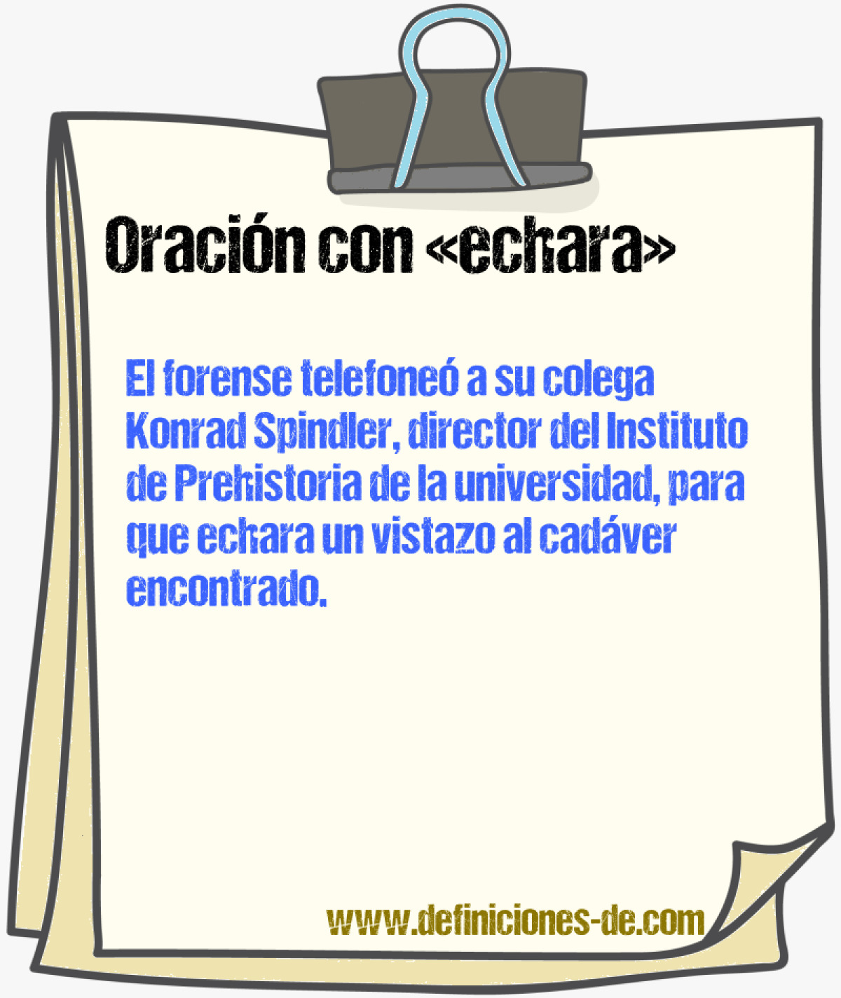 Ejemplos de oraciones con echara