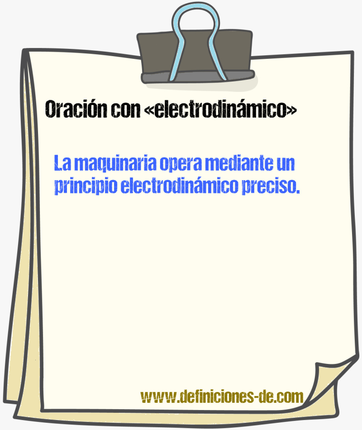 Ejemplos de oraciones con electrodinmico