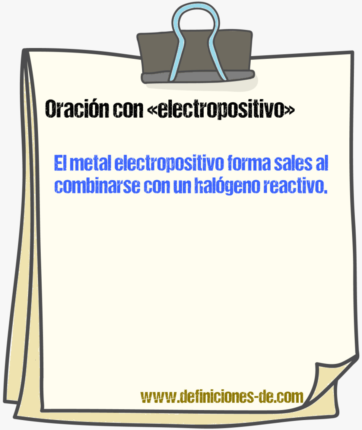 Ejemplos de oraciones con electropositivo