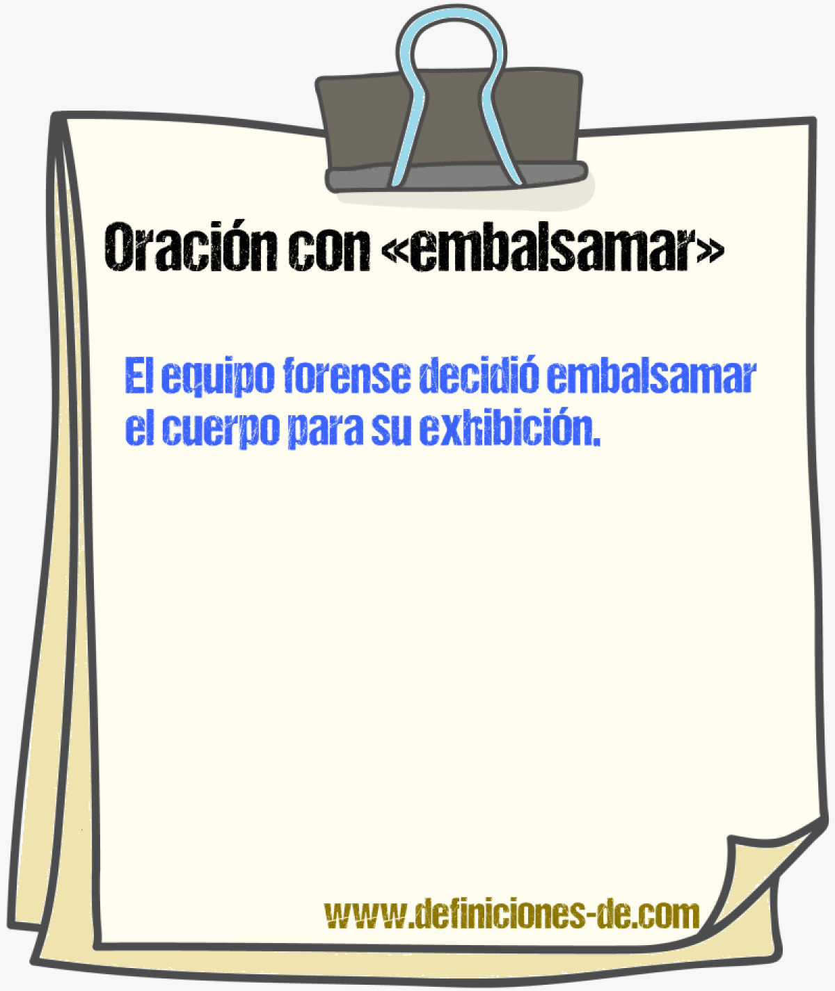 Ejemplos de oraciones con embalsamar