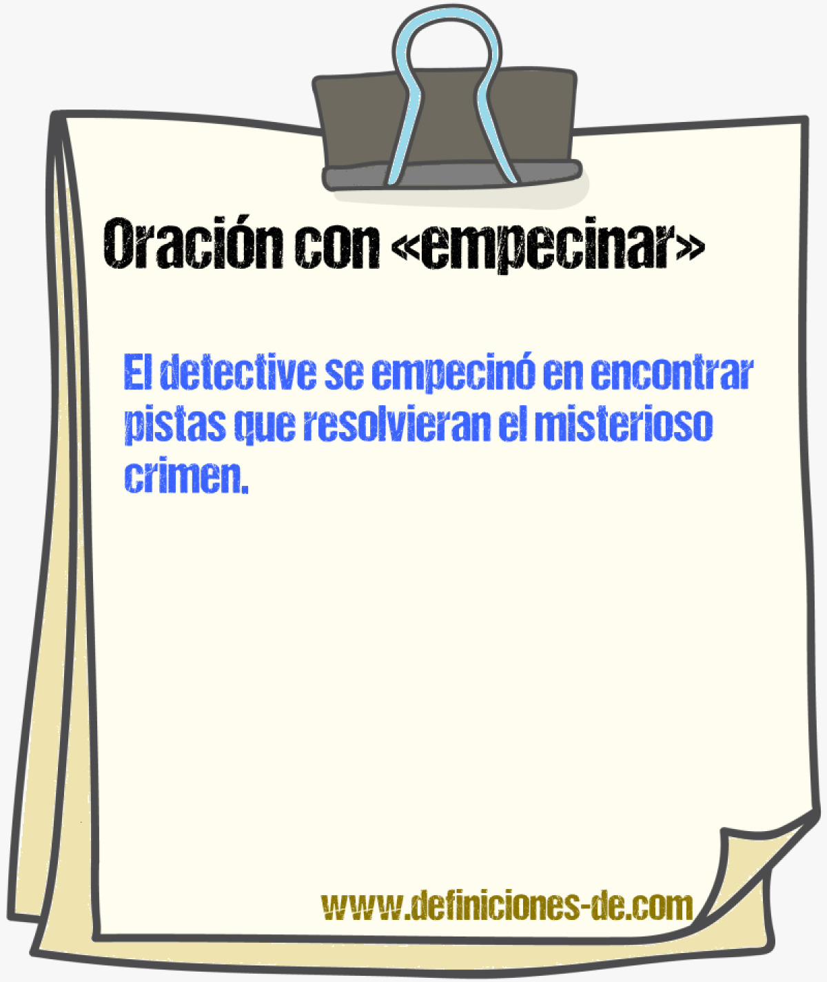 Ejemplos de oraciones con empecinar