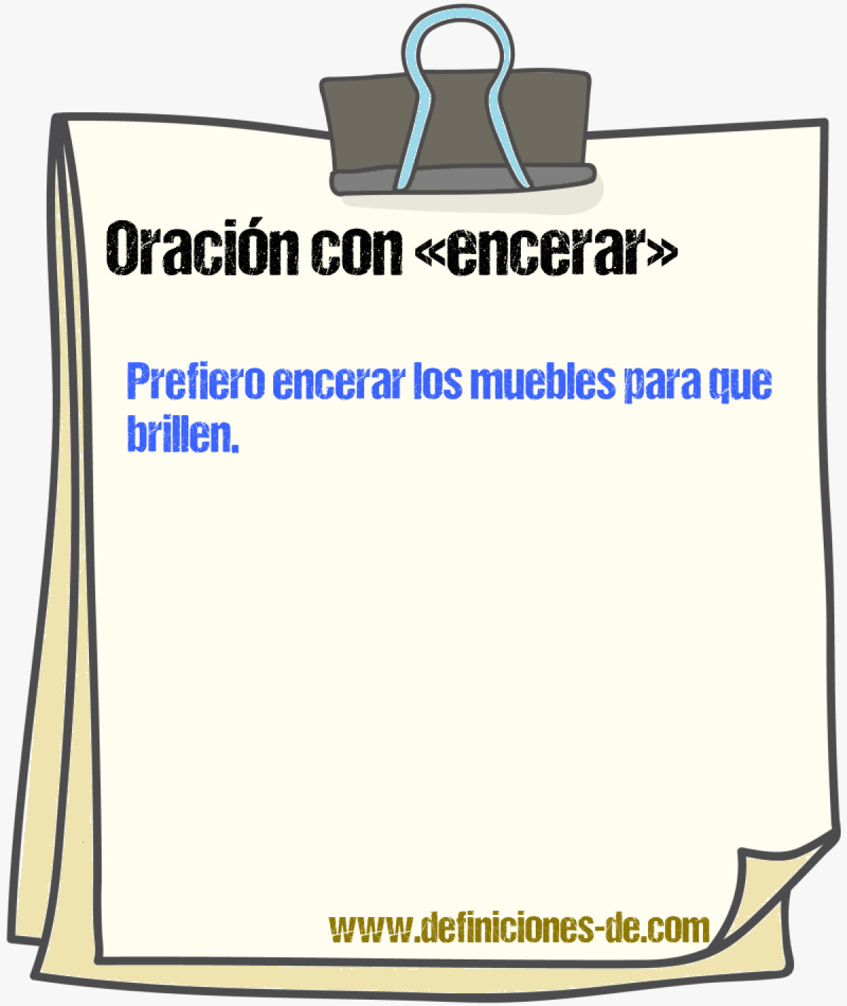 Ejemplos de oraciones con encerar