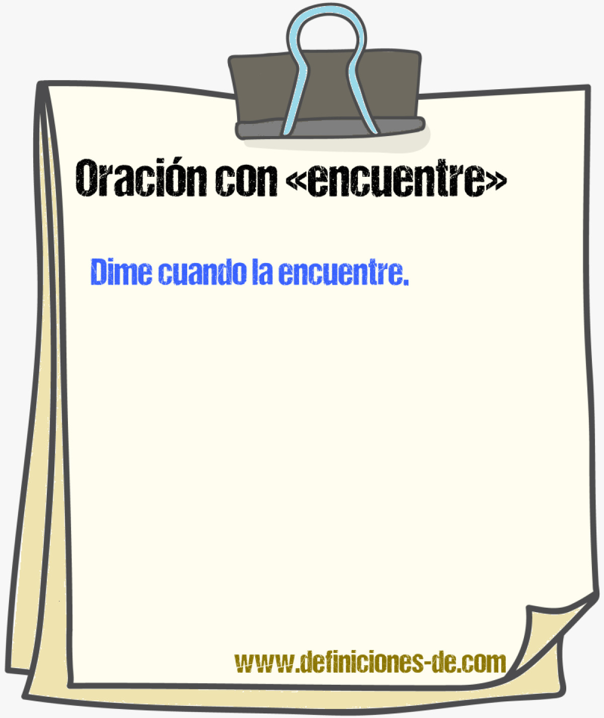 Ejemplos de oraciones con encuentre