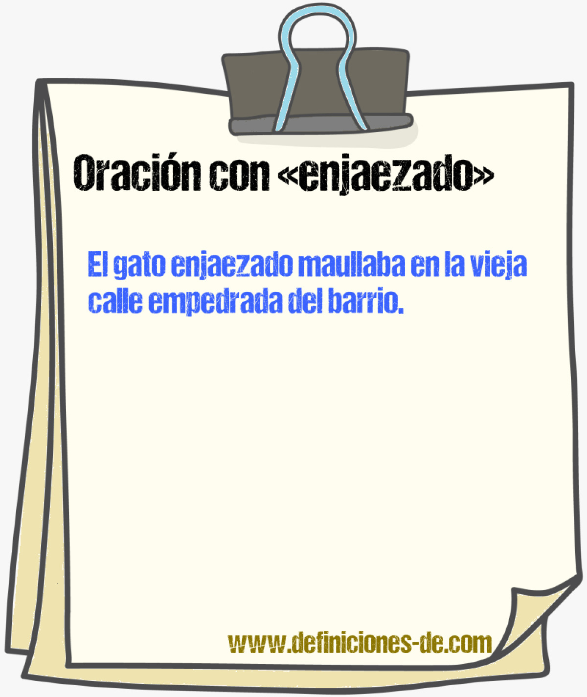 Ejemplos de oraciones con enjaezado