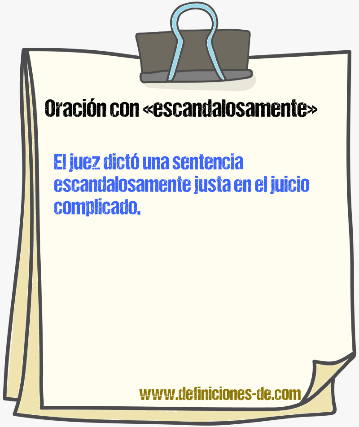 Ejemplos de oraciones con escandalosamente