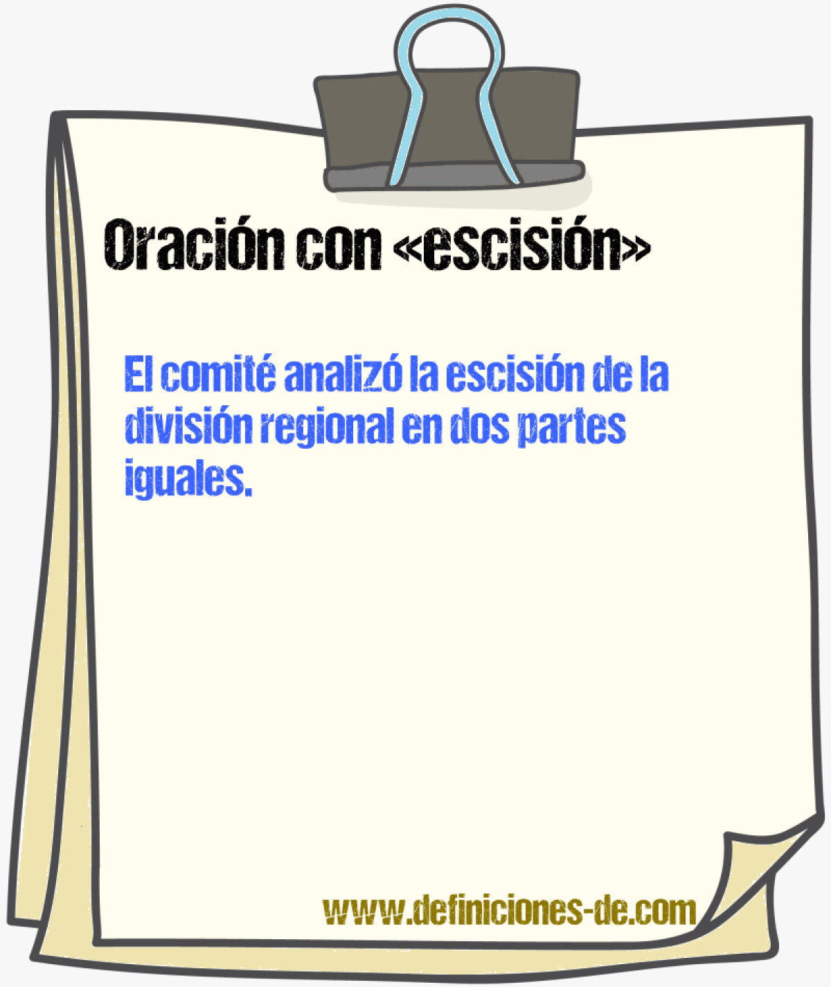 Ejemplos de oraciones con escisin