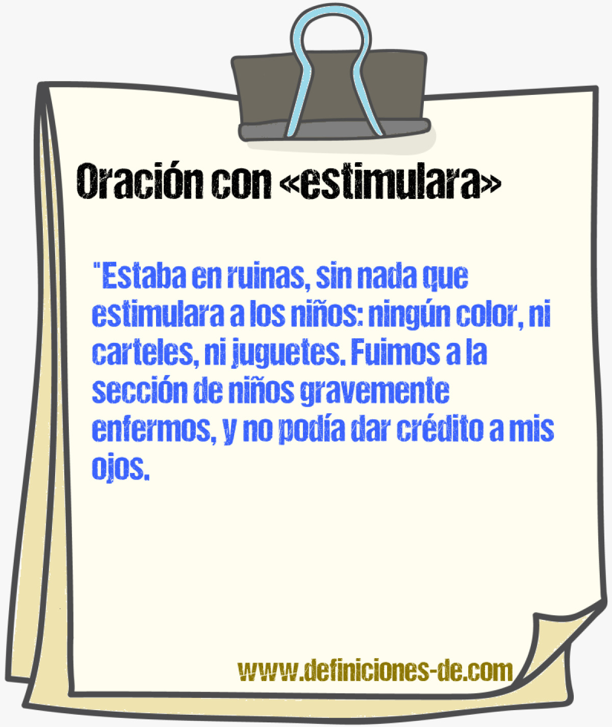 Ejemplos de oraciones con estimulara