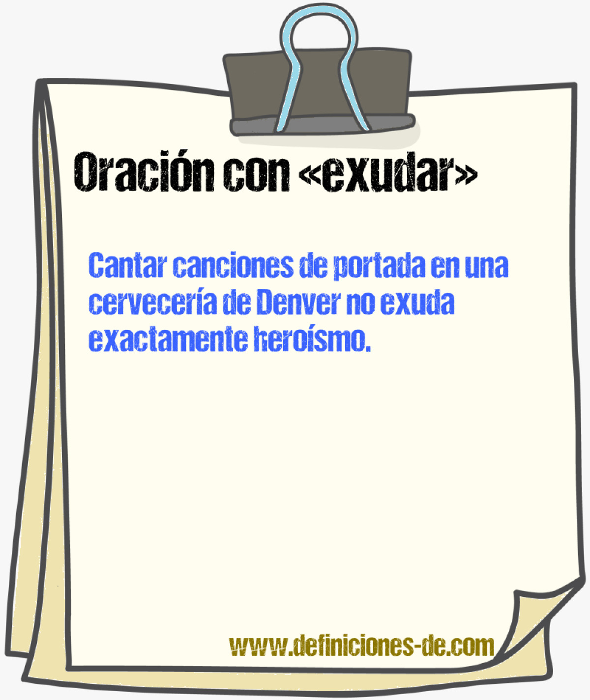 Ejemplos de oraciones con exudar