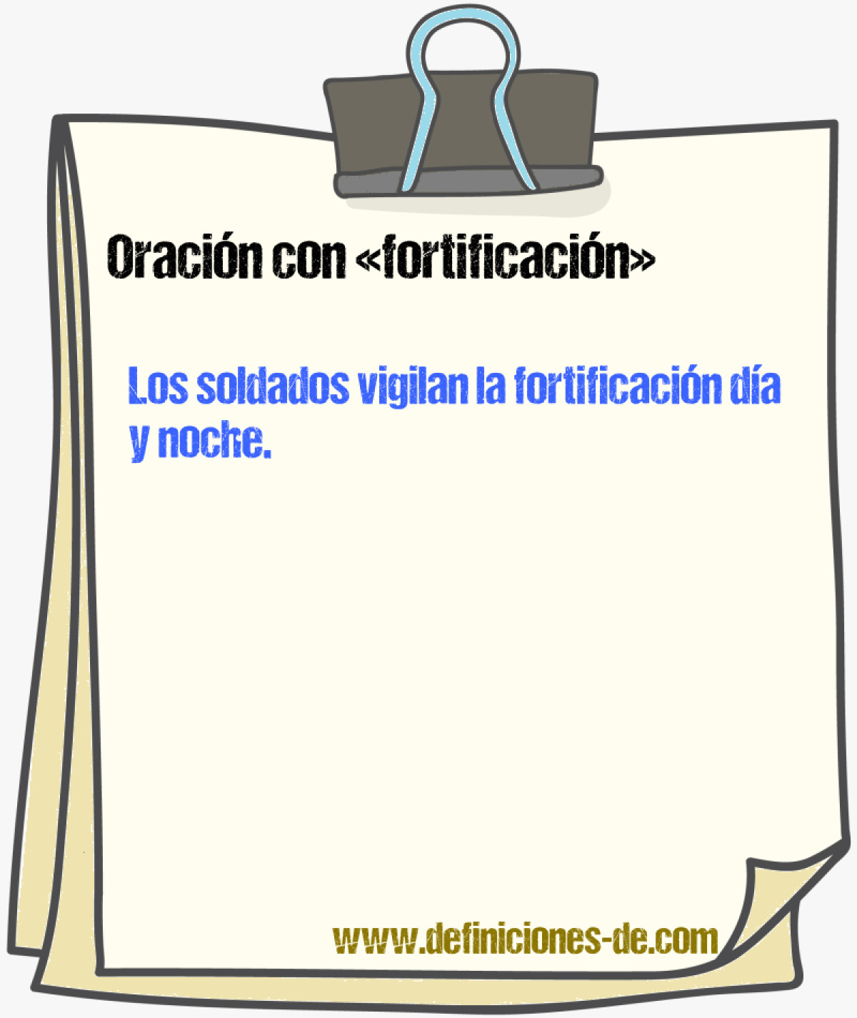 Ejemplos de oraciones con fortificacin