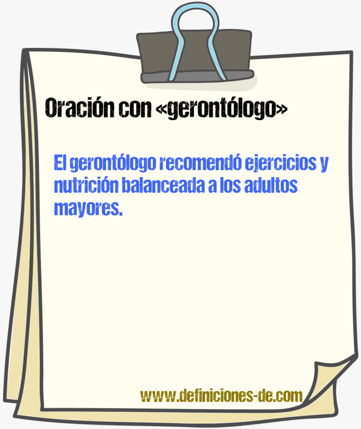 Ejemplos de oraciones con gerontlogo