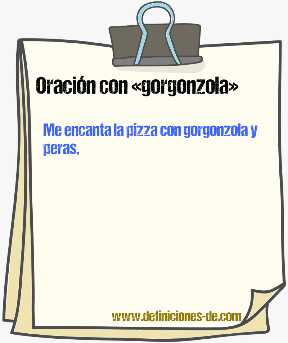 Ejemplos de oraciones con gorgonzola