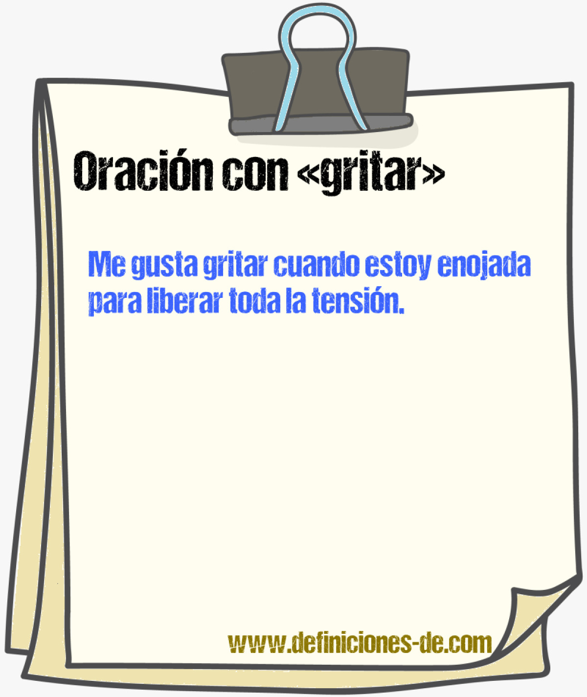 Ejemplos de oraciones con gritar