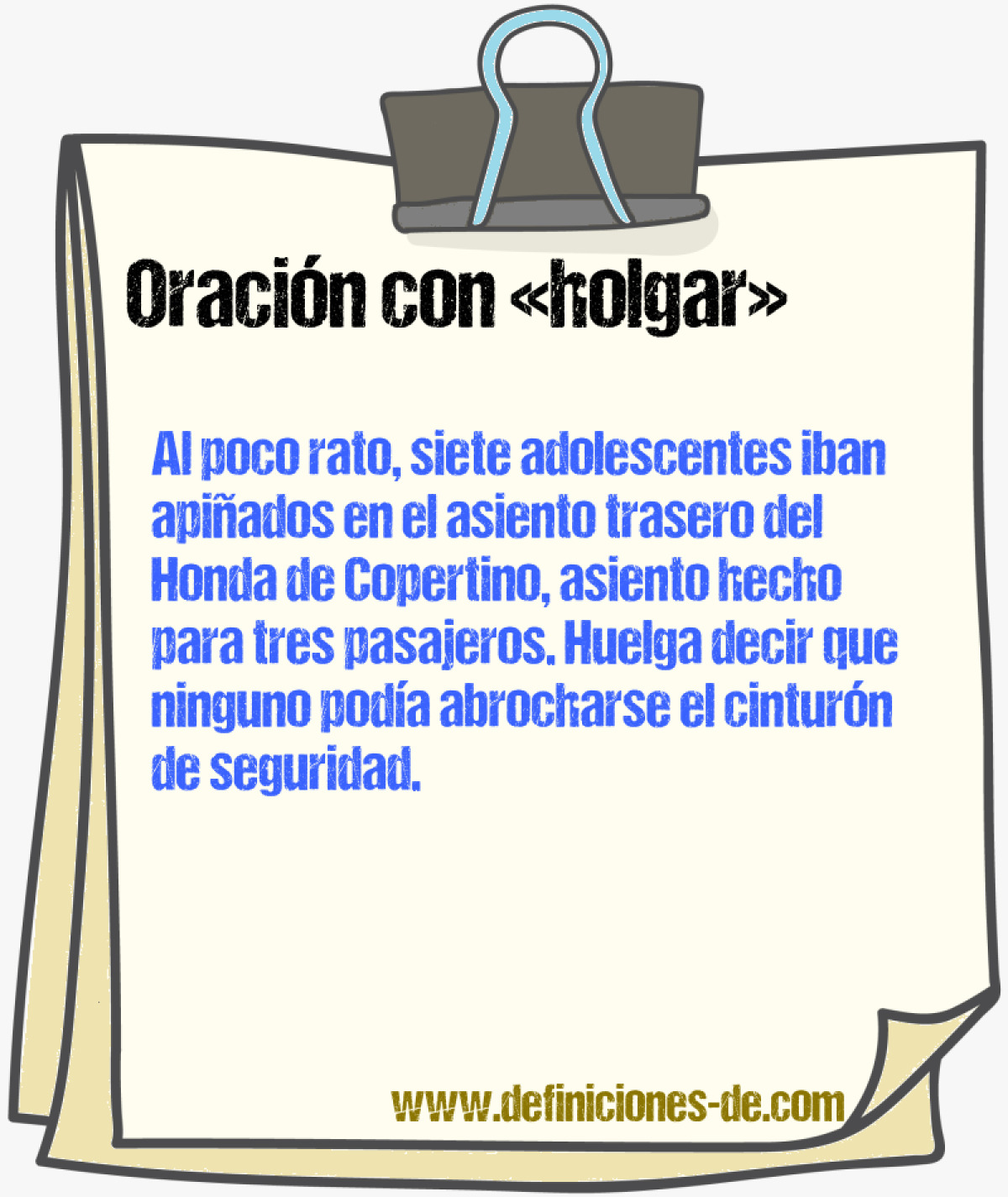 Ejemplos de oraciones con holgar