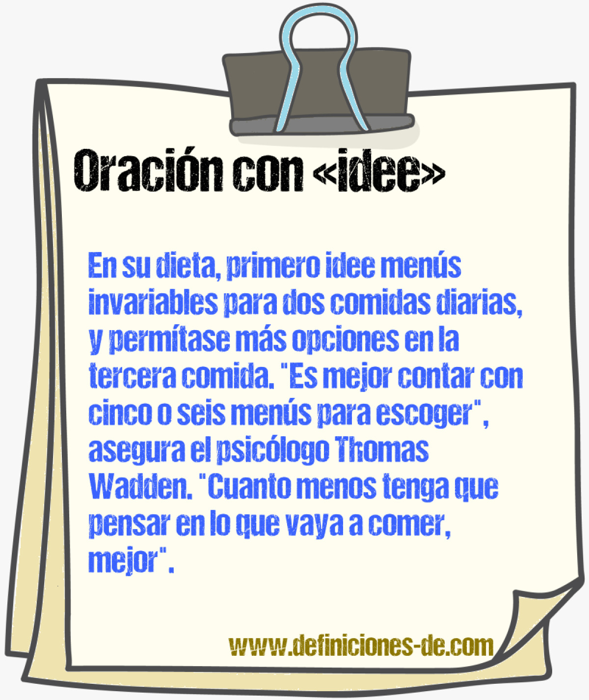 Ejemplos de oraciones con idee