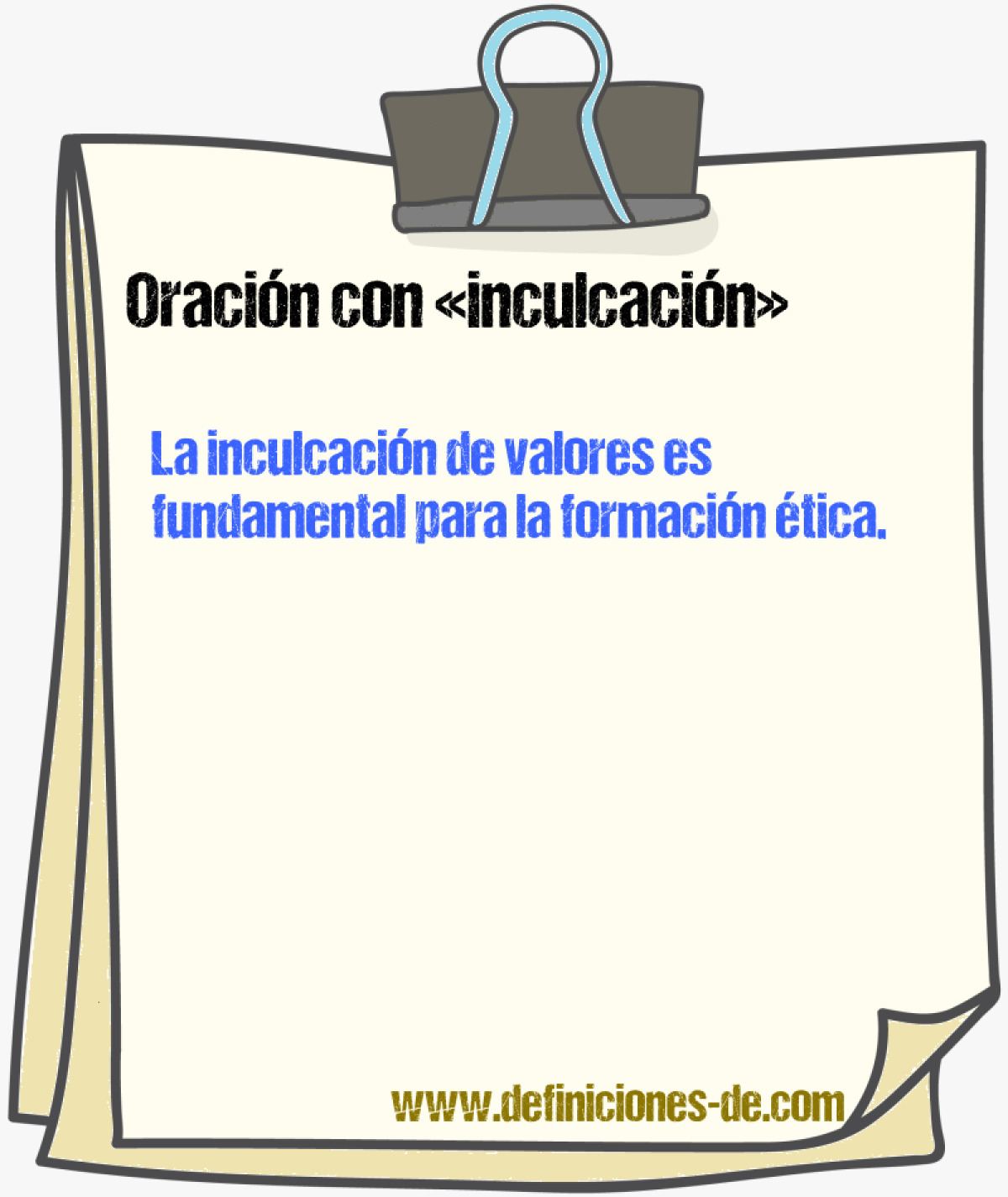 Ejemplos de oraciones con inculcacin