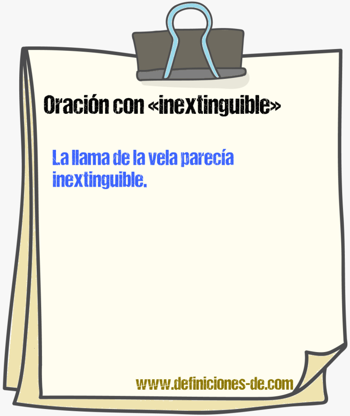 Ejemplos de oraciones con inextinguible