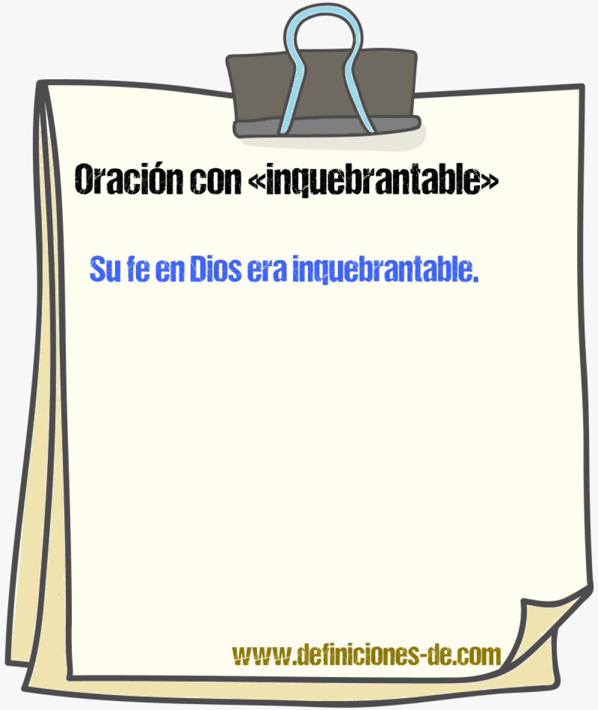 Ejemplos de oraciones con inquebrantable