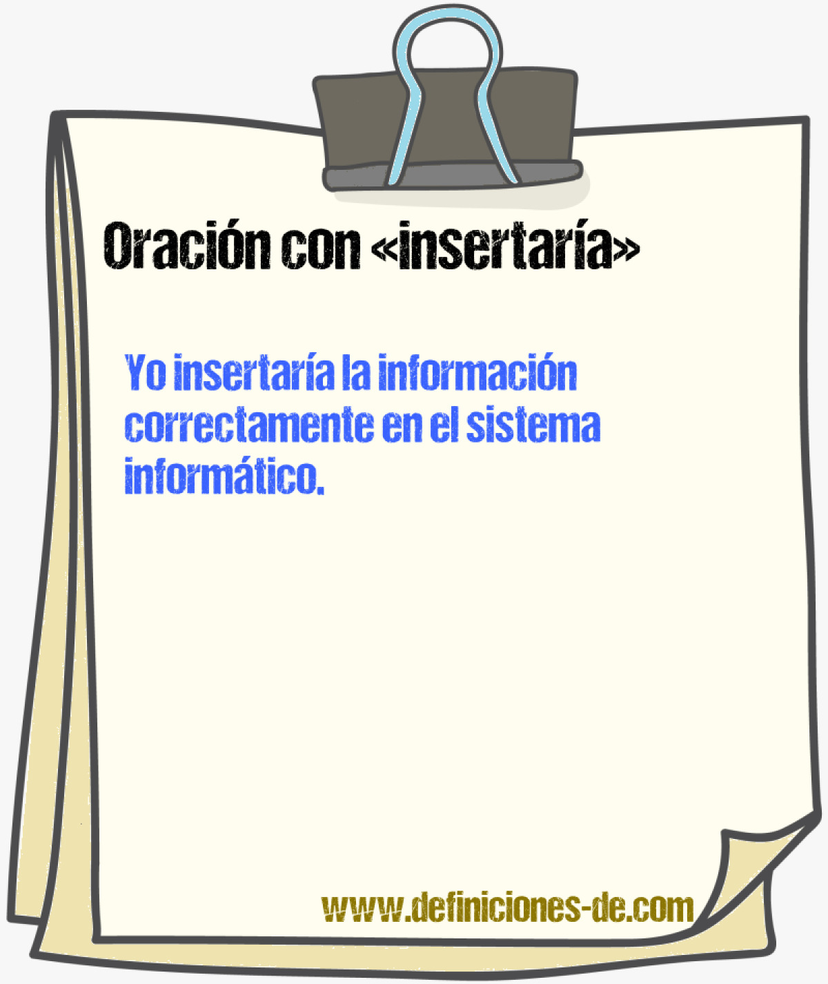 Ejemplos de oraciones con insertaría