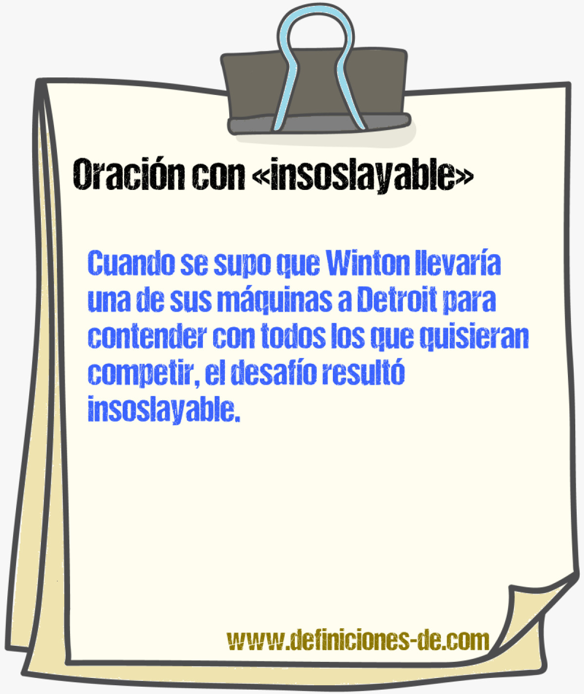 Ejemplos de oraciones con insoslayable