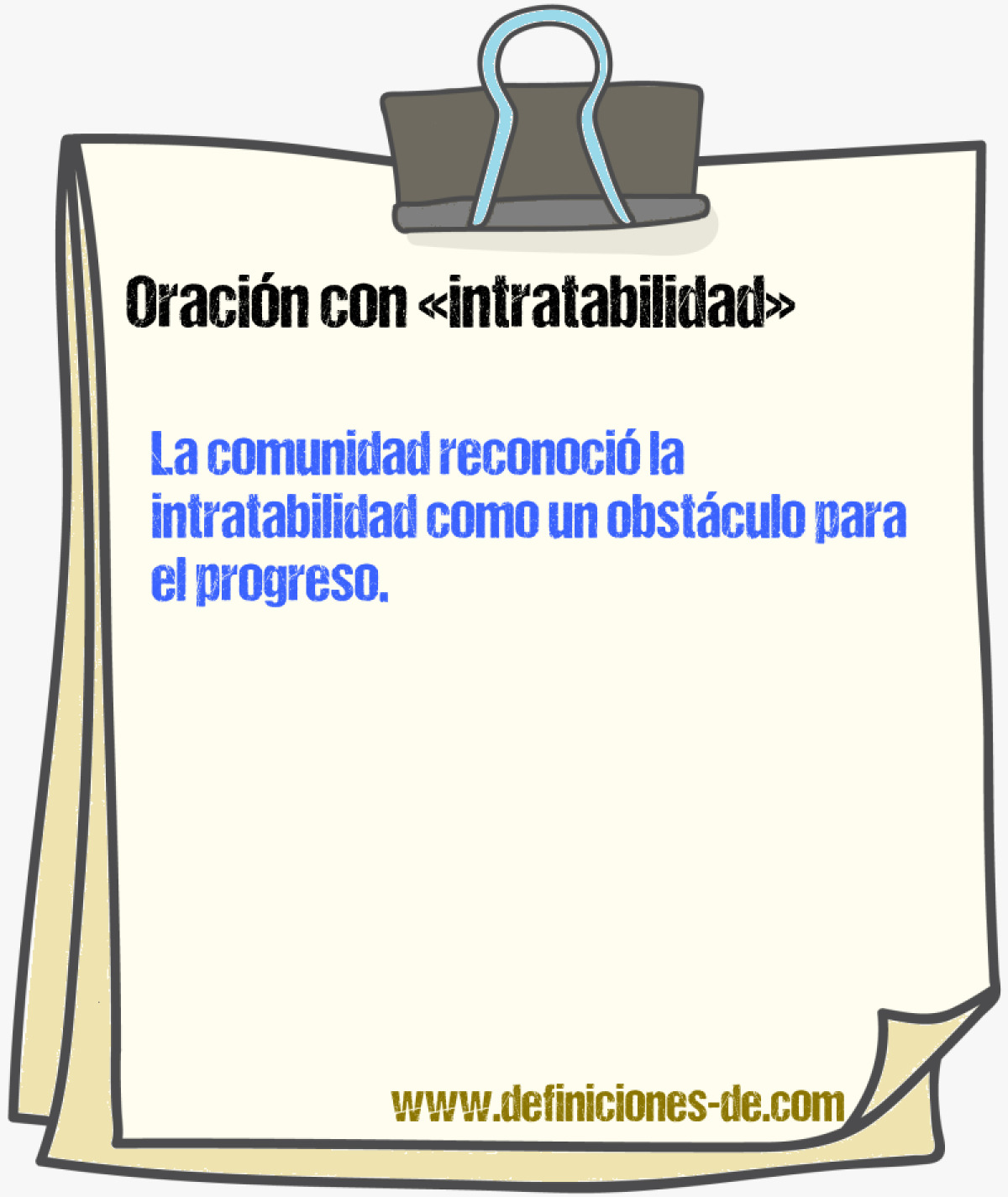 Ejemplos de oraciones con intratabilidad