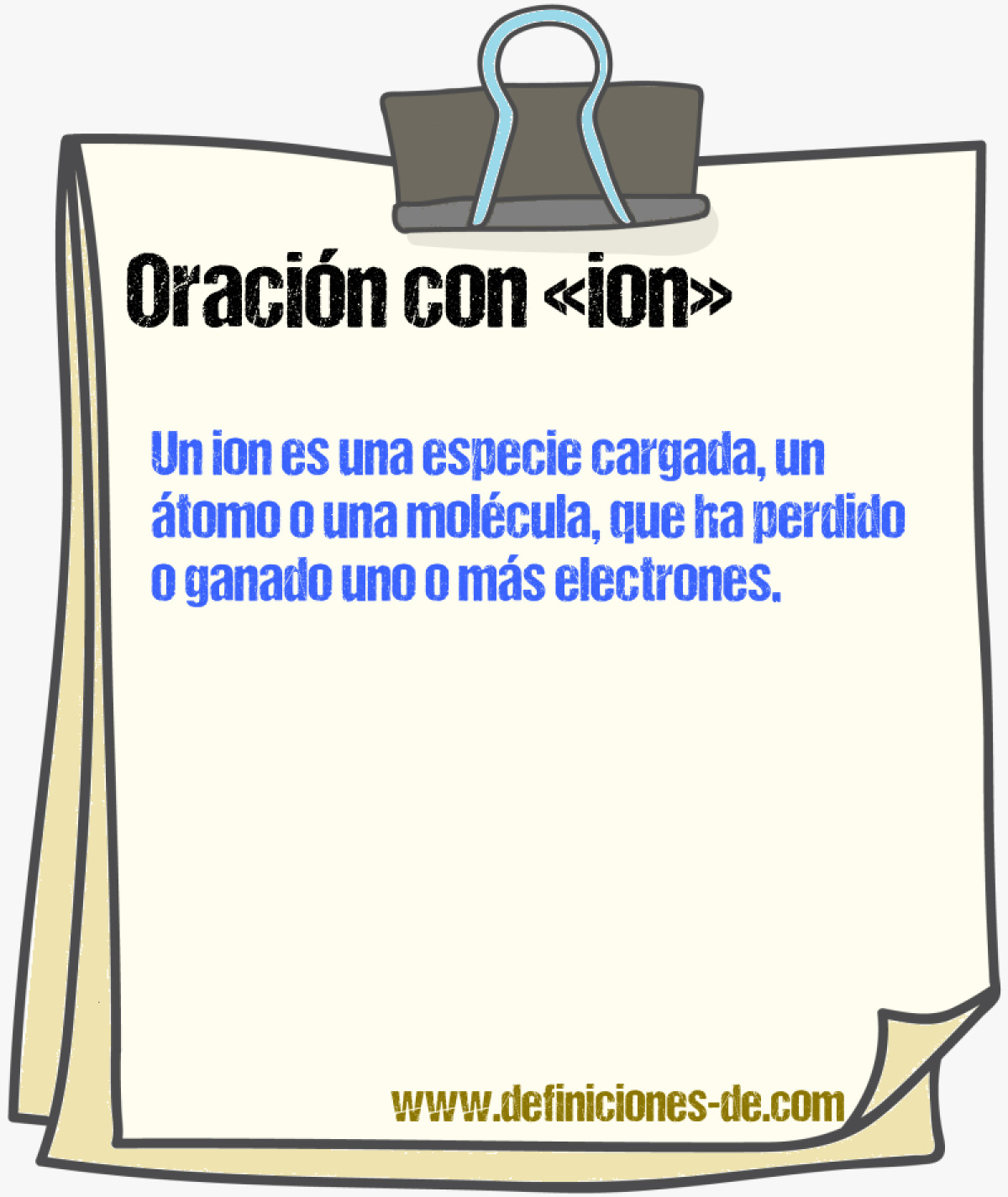 Ejemplos de oraciones con ion