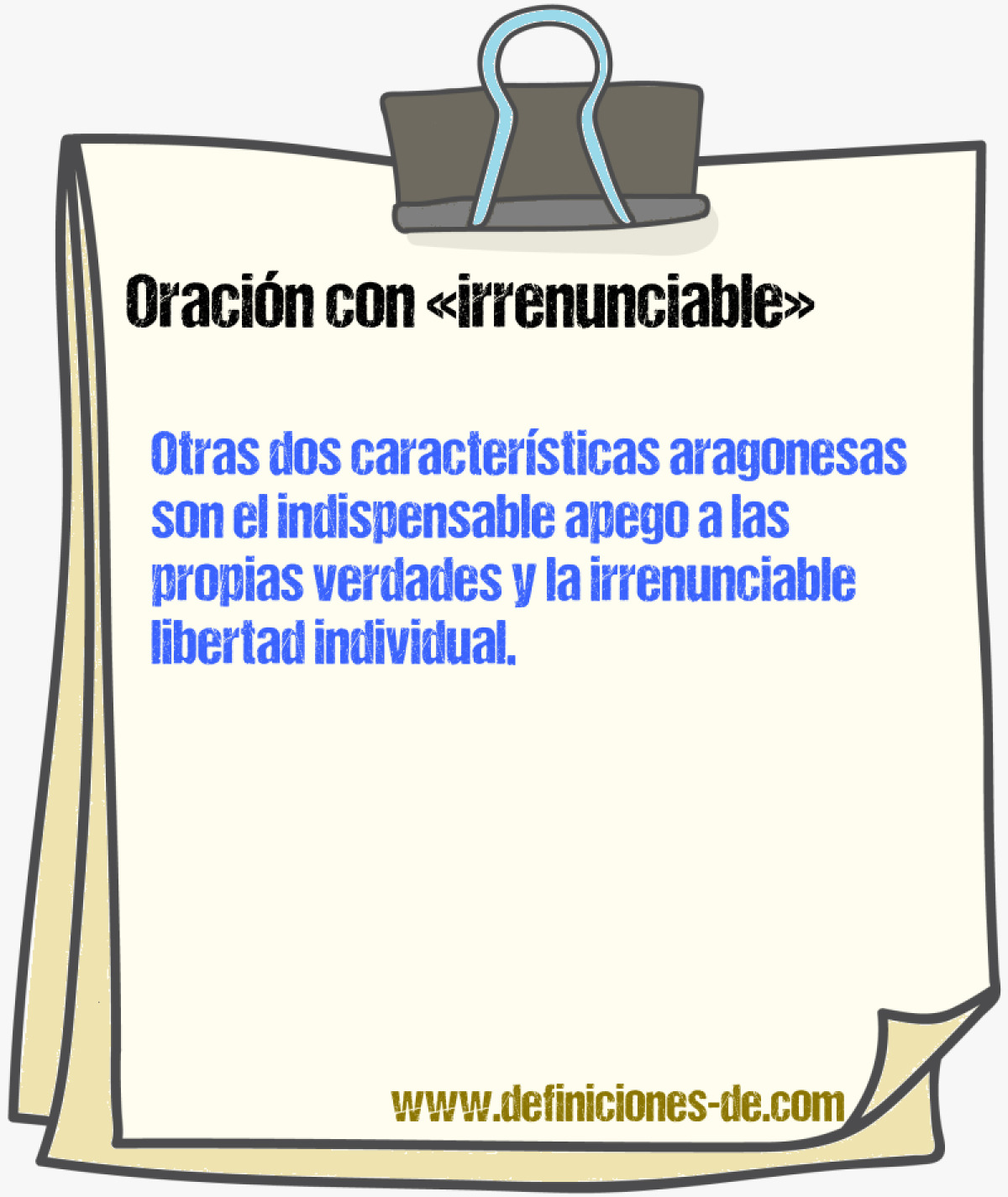 Ejemplos de oraciones con irrenunciable