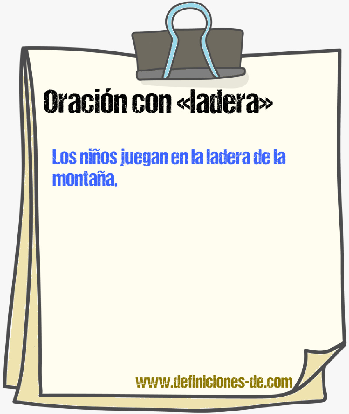 Ejemplos de oraciones con ladera