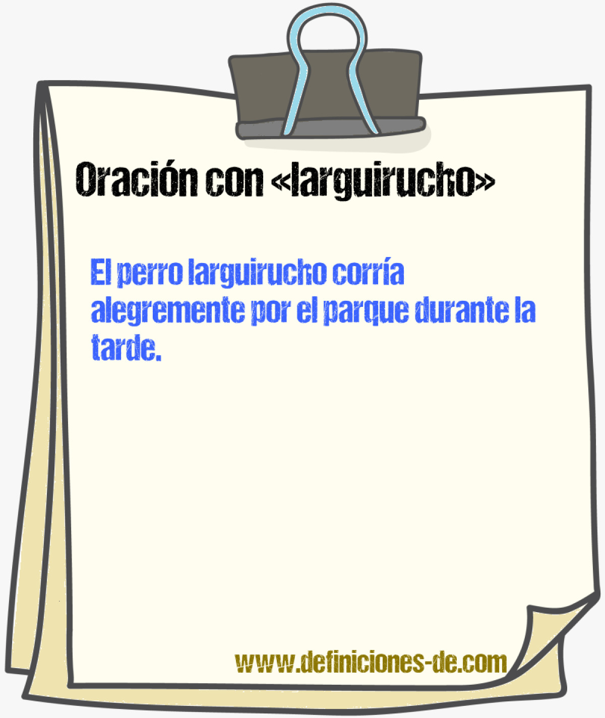 Ejemplos de oraciones con larguirucho