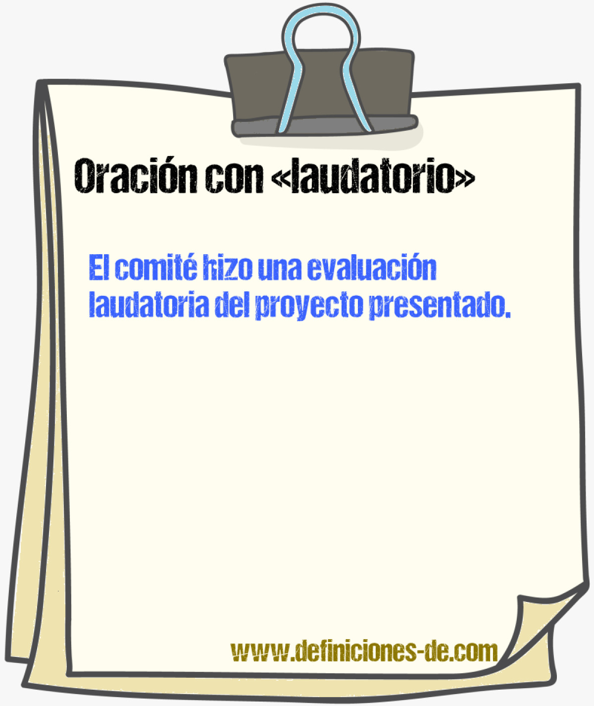 Ejemplos de oraciones con laudatorio