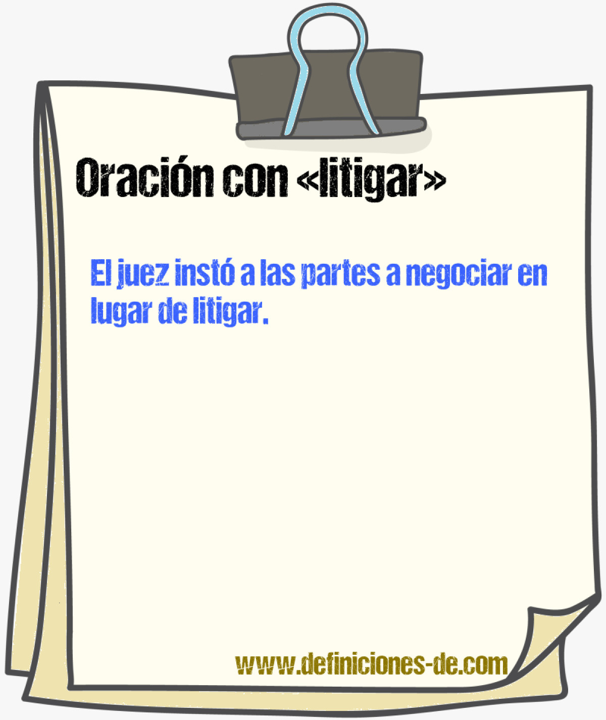 Ejemplos de oraciones con litigar