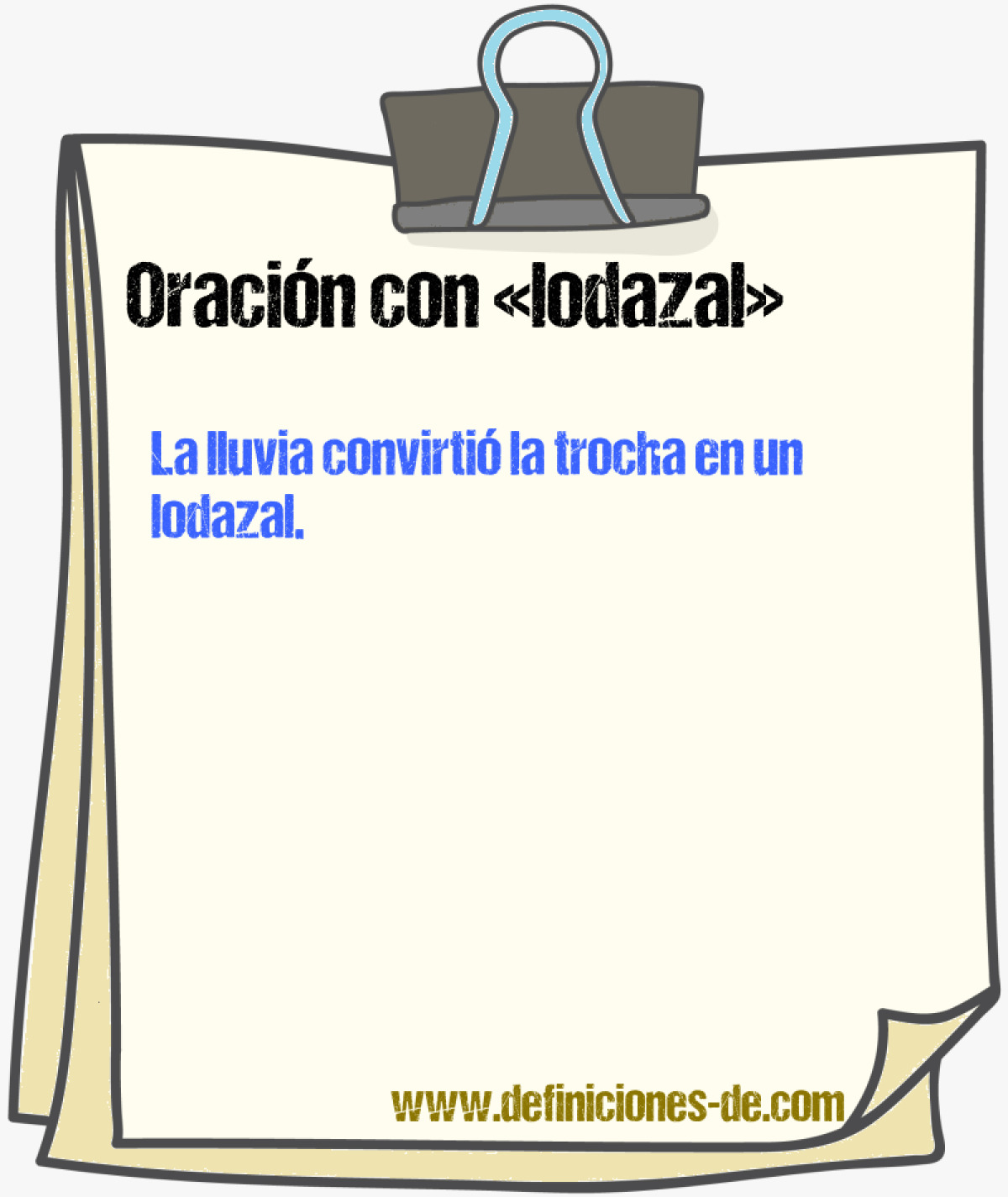 Ejemplos de oraciones con lodazal