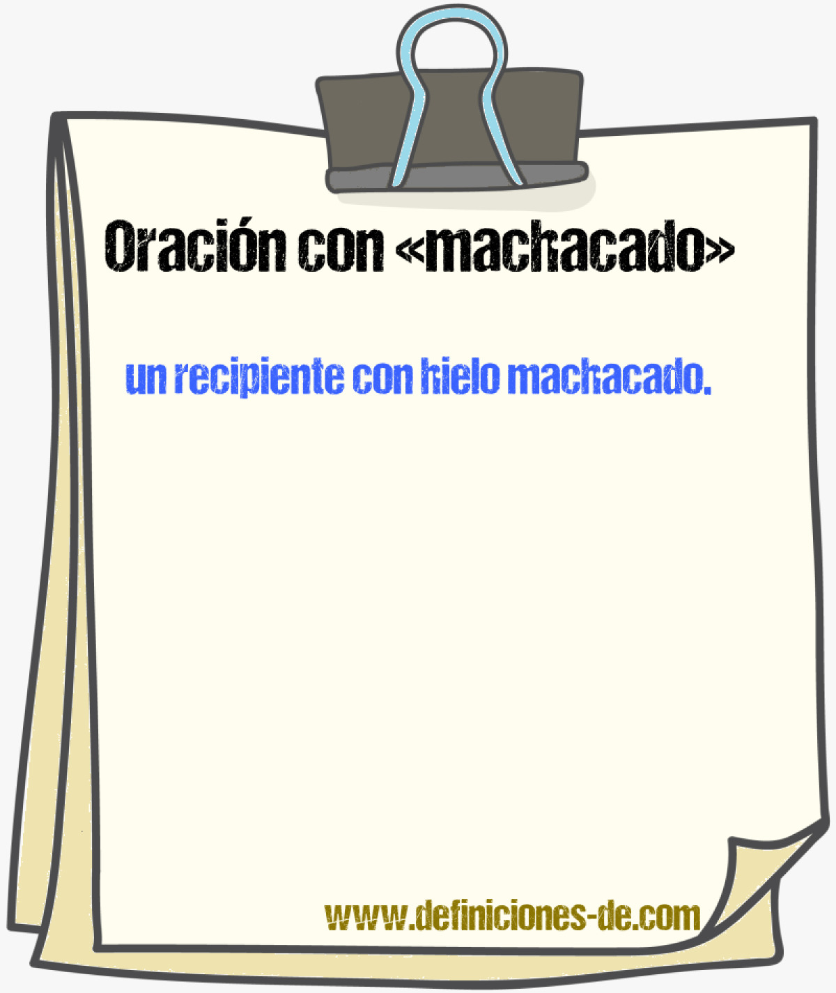 Ejemplos de oraciones con machacado