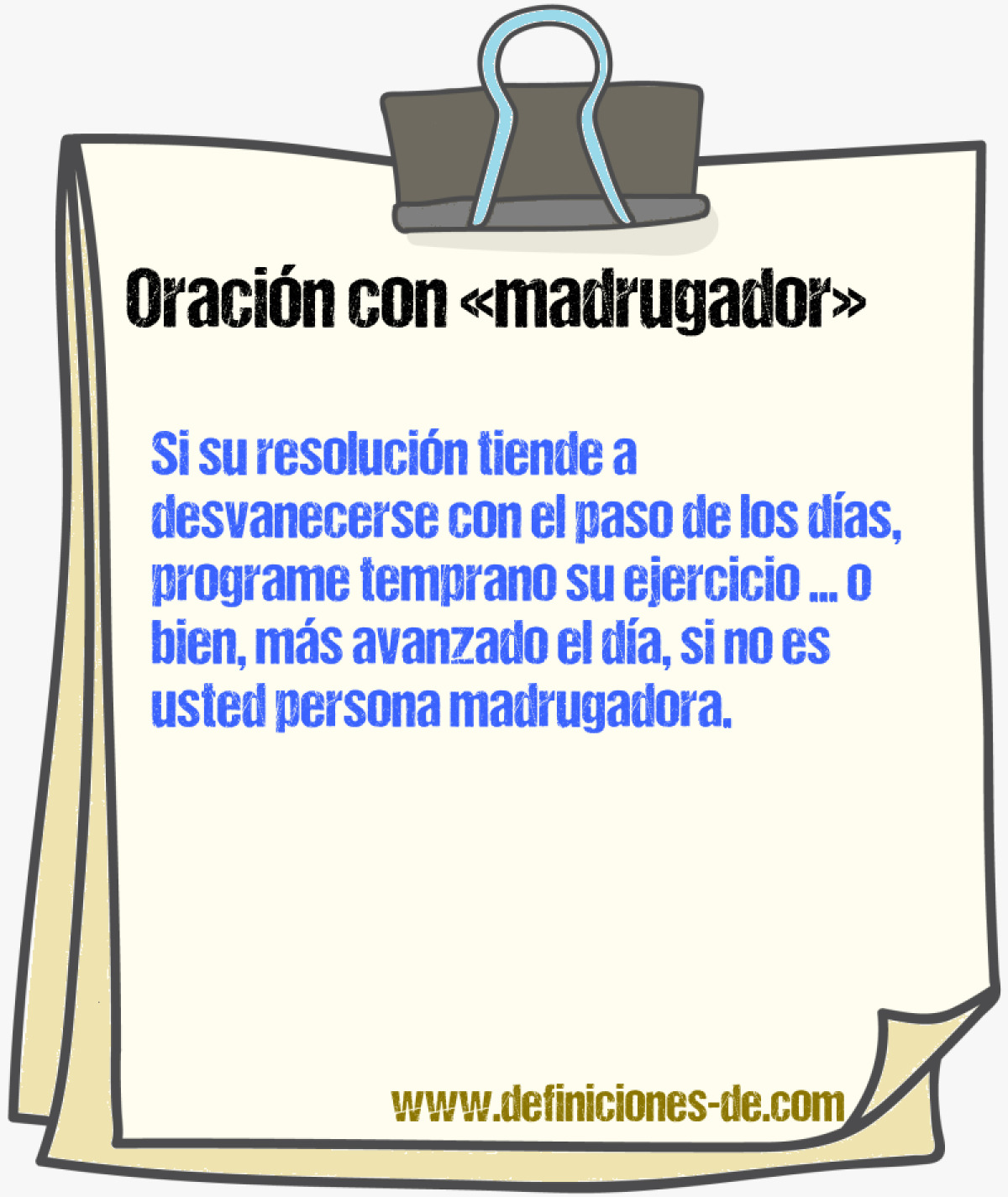 Ejemplos de oraciones con madrugador