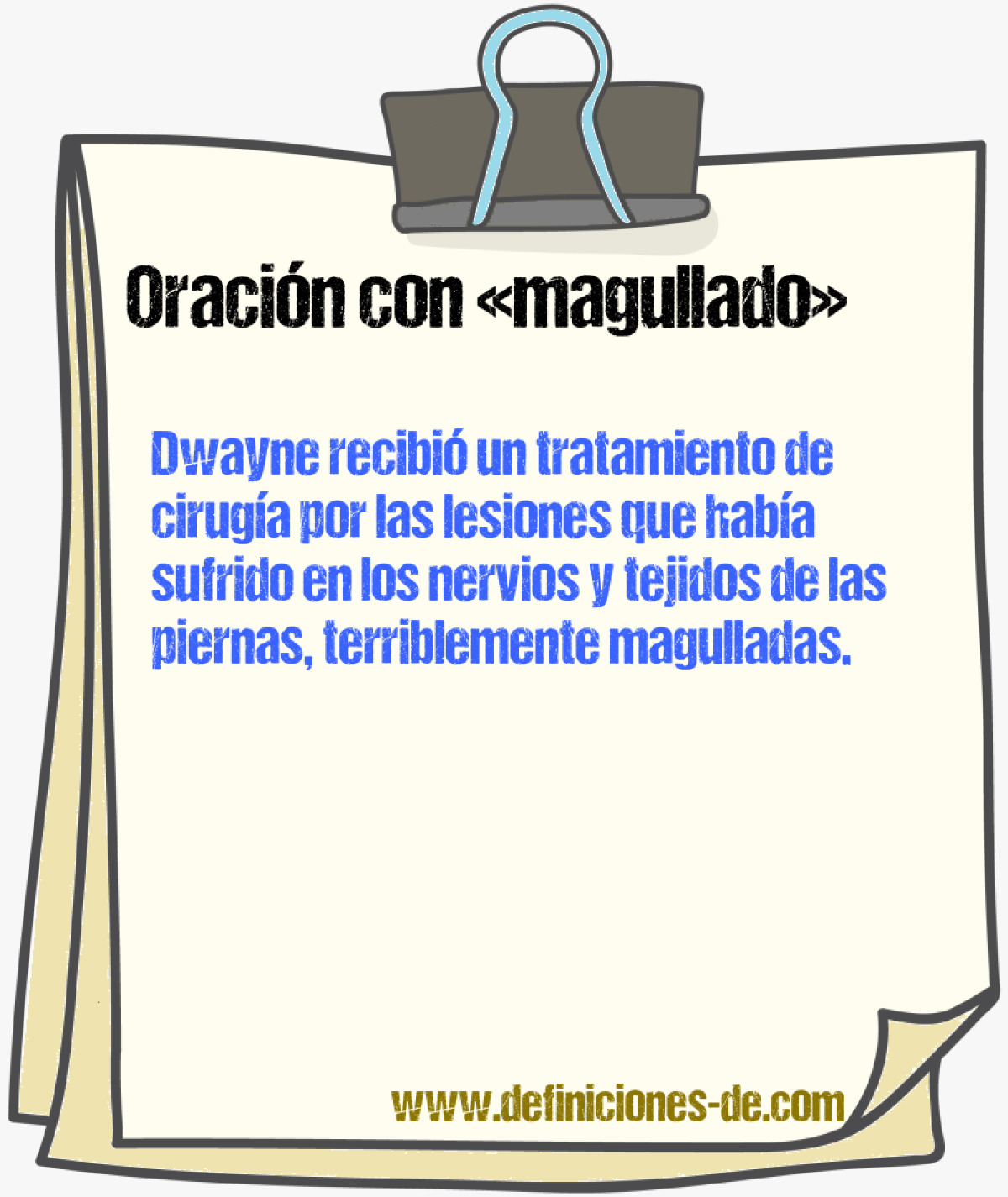 Ejemplos de oraciones con magullado