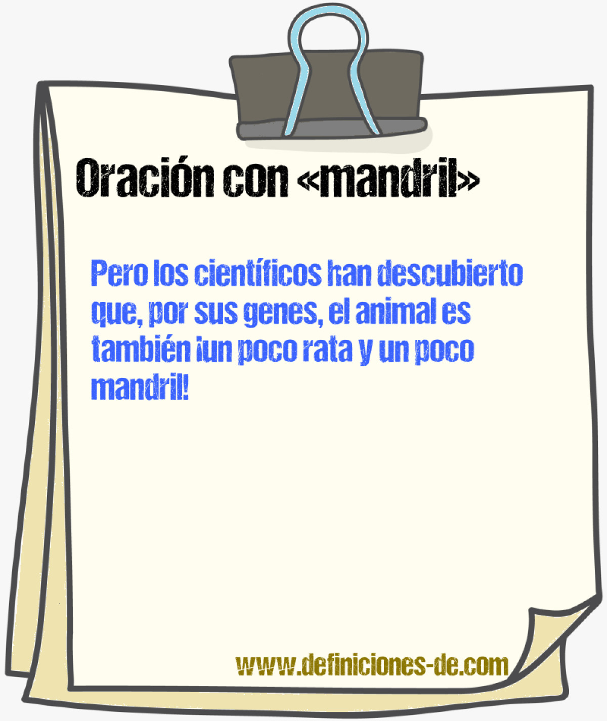 Ejemplos de oraciones con mandril