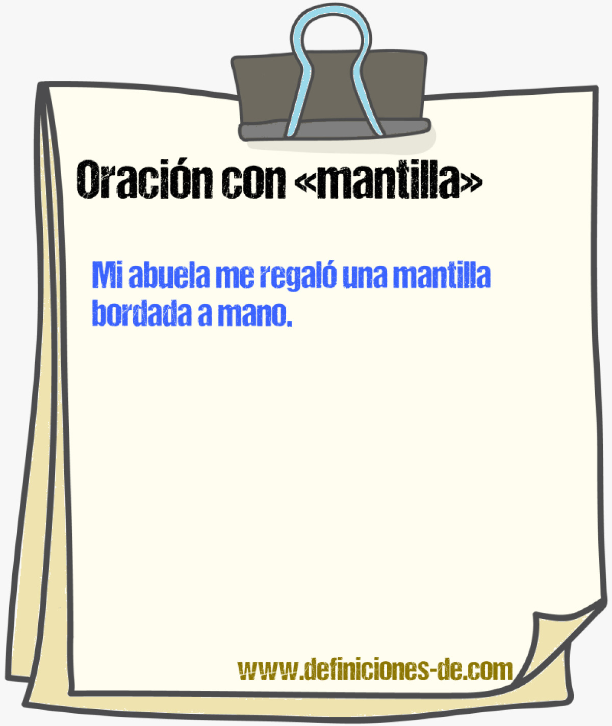 Ejemplos de oraciones con mantilla