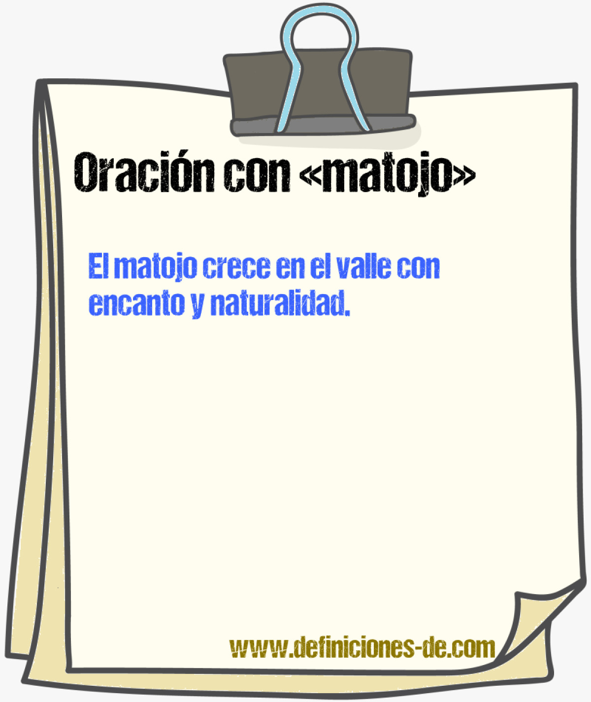 Ejemplos de oraciones con matojo