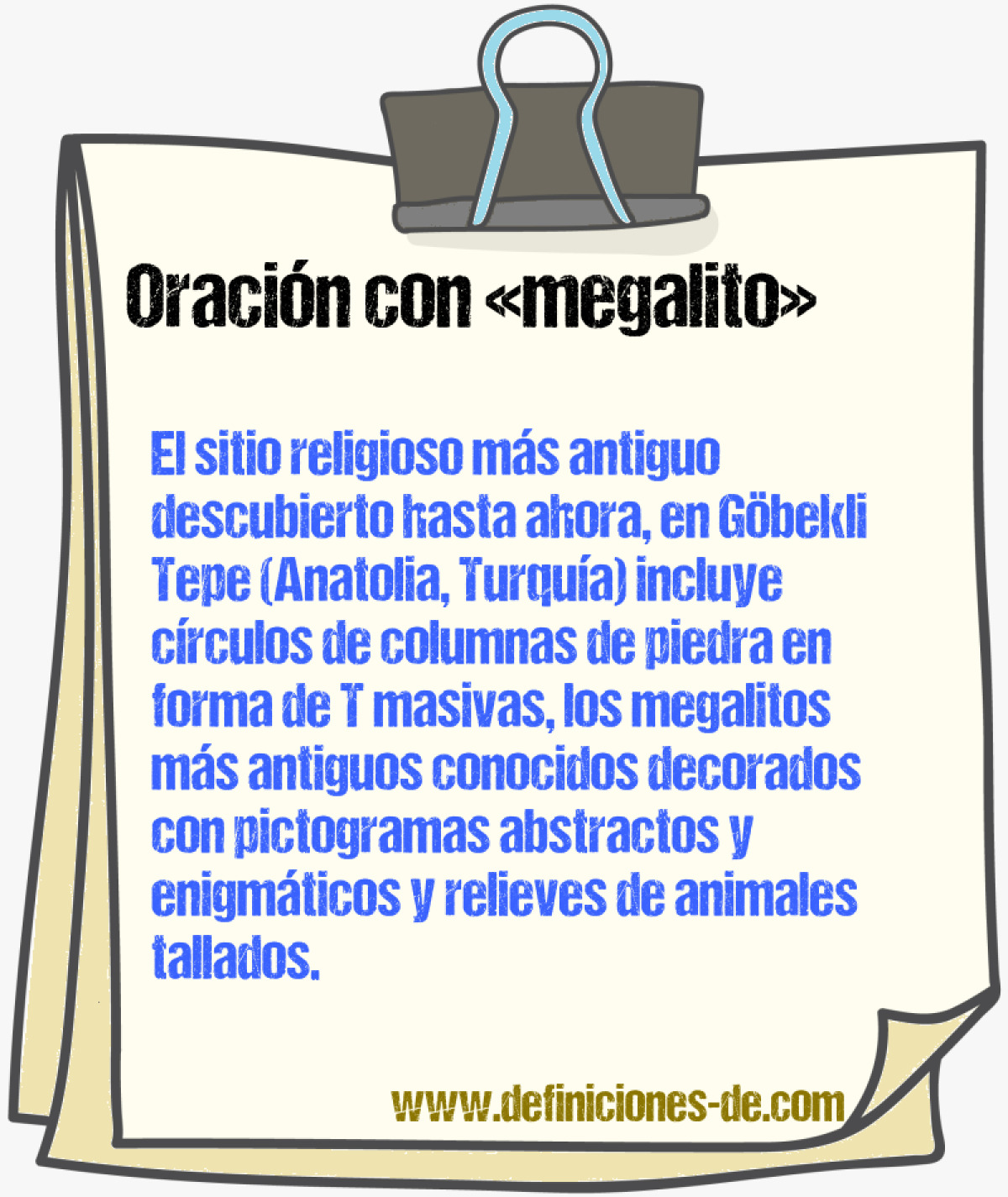 Ejemplos de oraciones con megalito