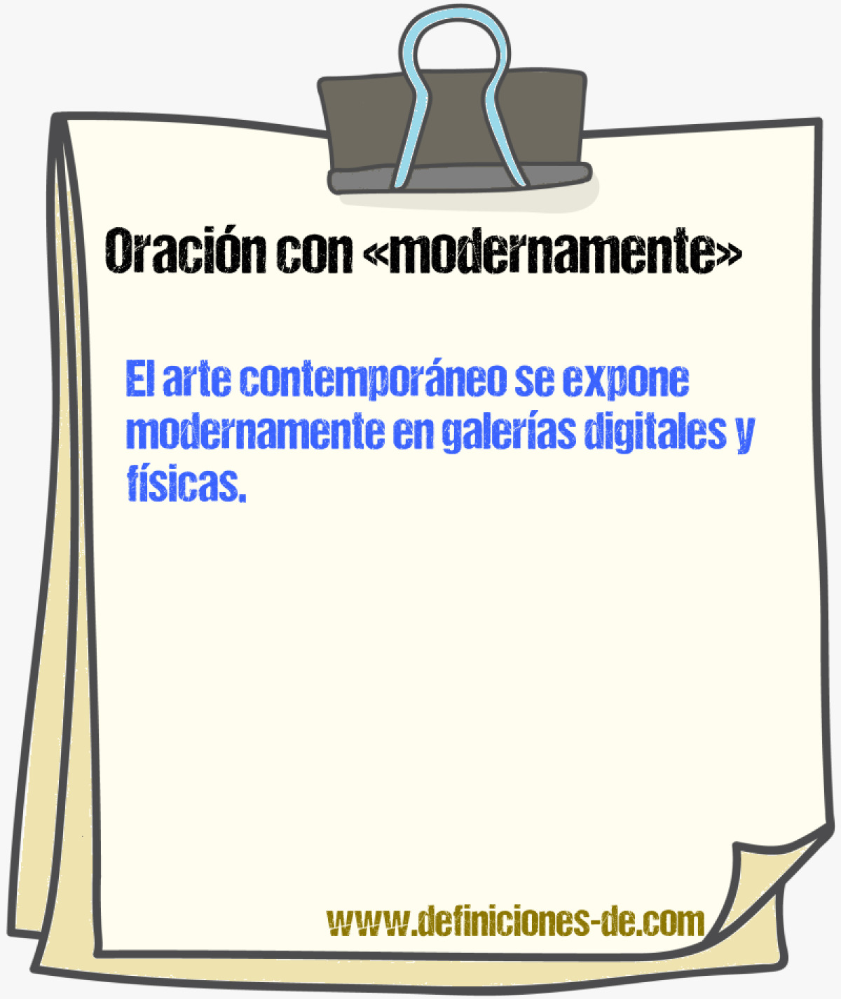 Ejemplos de oraciones con modernamente